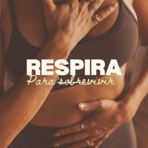 Respira para sobrevivir