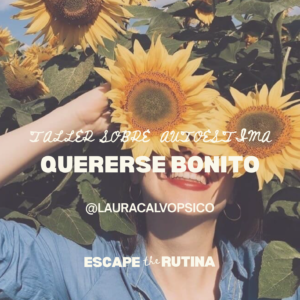 Taller sobre autoestima : Quererse bonito